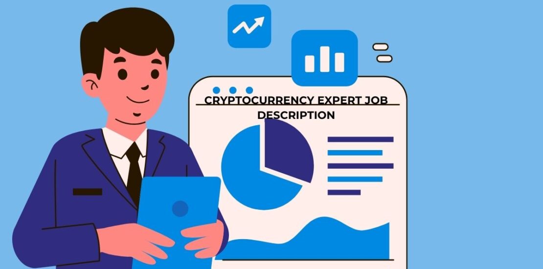 Cryptocurrency Expert Job Description