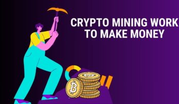 How does crypto mining work to make money?